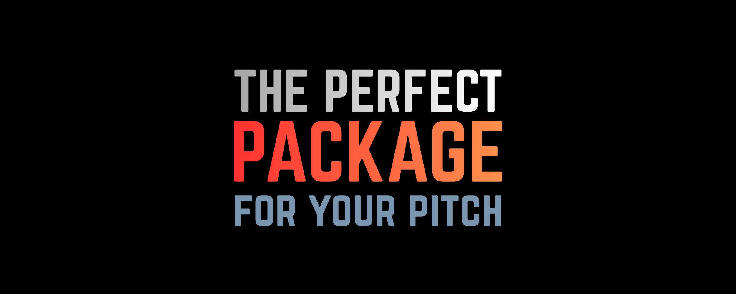 "The perfect package for your pitch" — image emphasizing the complete suite of pitch materials, including decks, lookbooks, sizzle reels, and one-pagers for film and TV projects.